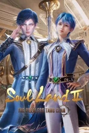 Đấu La Đại Lục 2: Tuyệt Thế Đường Môn